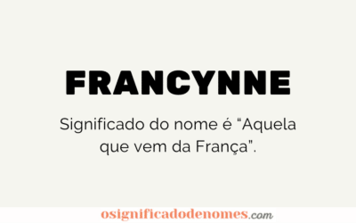 Significado de Francynne