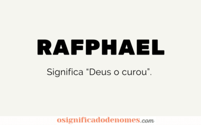 Significado de Rafphael