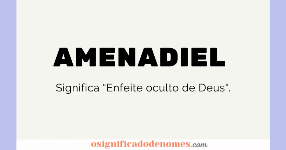 Significado de Amenadiel Curiosidades e Origem do Nome