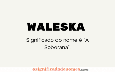 Significado de Waleska